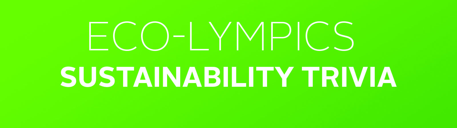 Eco-lympics sustainability trivia